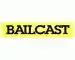 BAILCAST