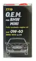 OEM BMW MINI 1L/METAL 7719 0w-40 1L BMW MINI LL-04 SN/CF - Mannol